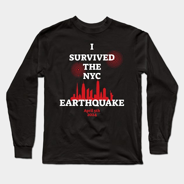 I-survived-the-nyc-earthquake Long Sleeve T-Shirt by SonyaKorobkova